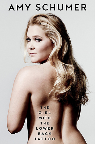 Capa do novo livro de Amy Schumer: "The Girl With the Lower Back Tattoo"  ||  Crédito: Getty Images