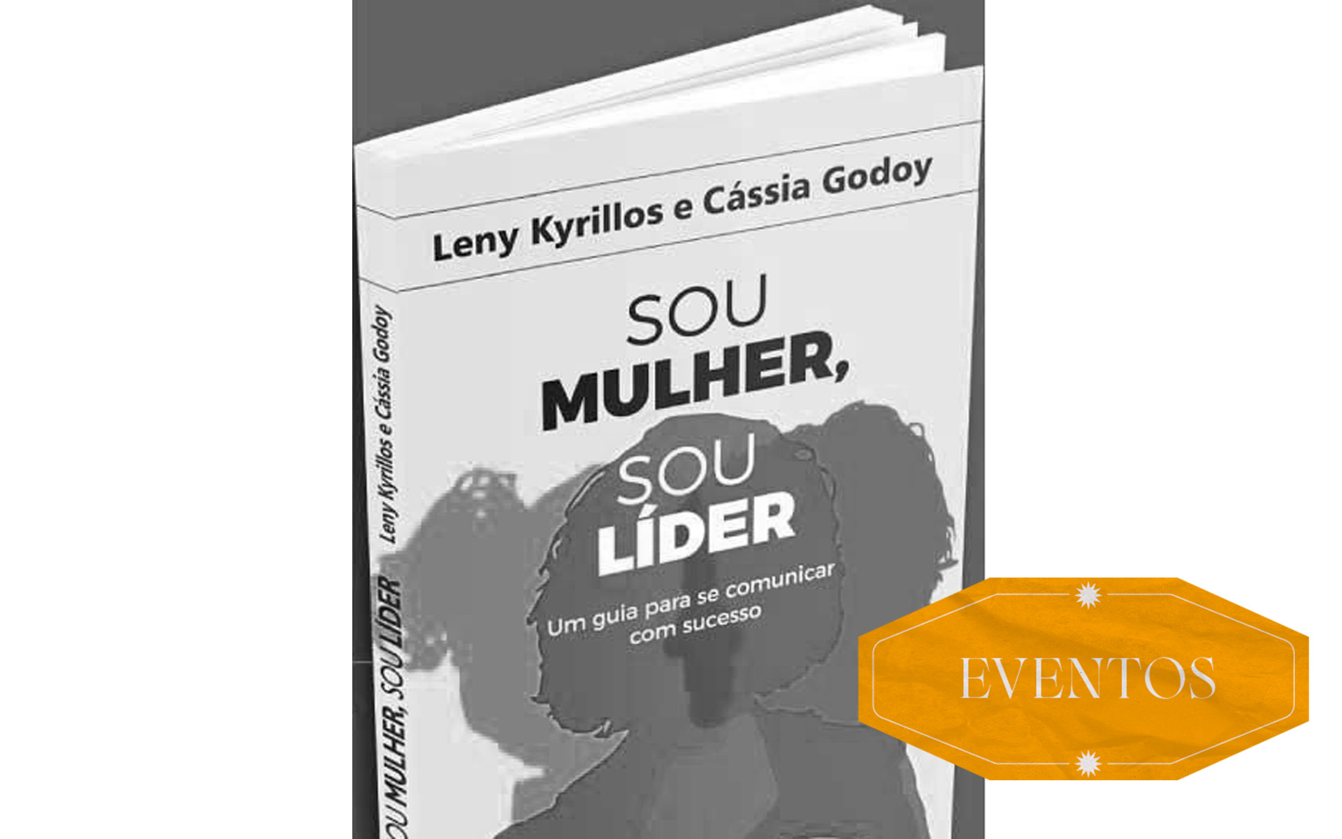 Sou mulher, sou líder: um guia para se comunicar com sucesso